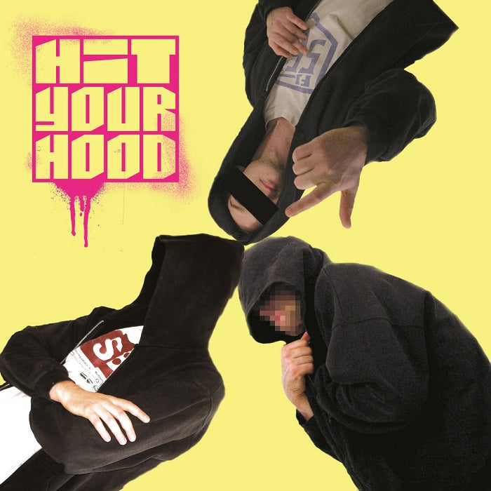HIT YOUR HOOD