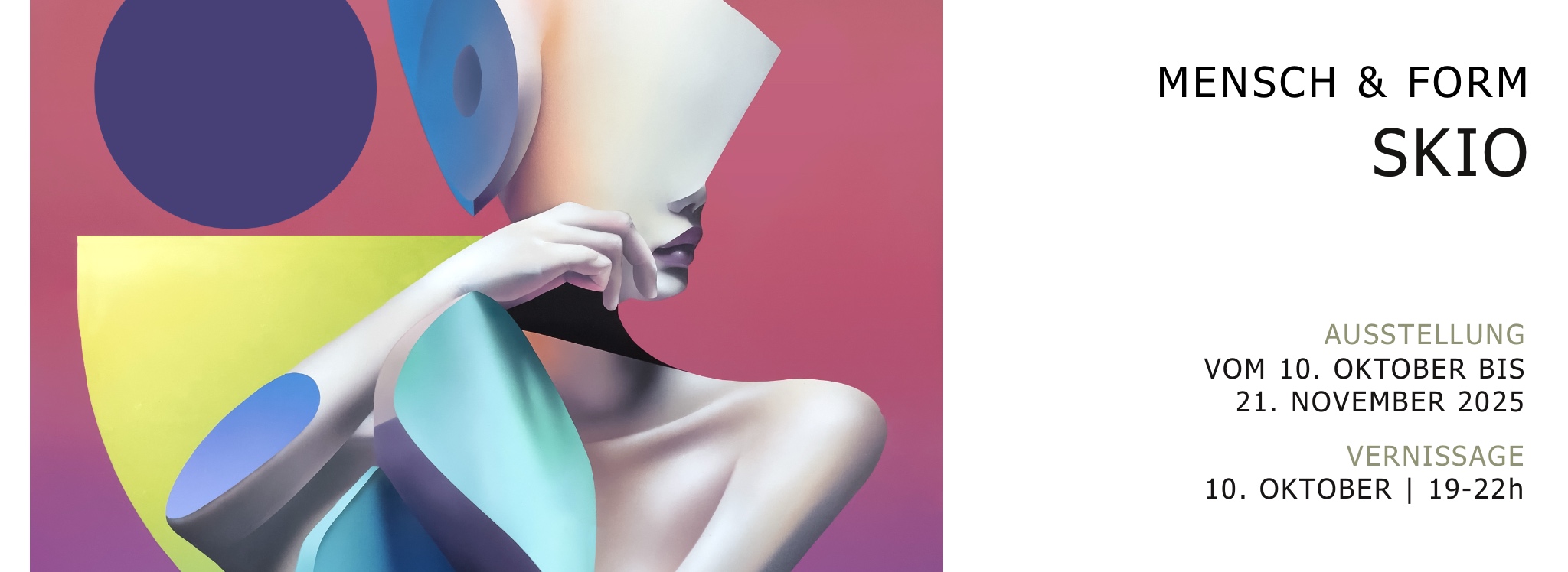 SKIO "Mensch&Form" Solo Show at Pretty Portal